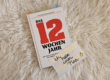 Das 12 Wochen Jahr